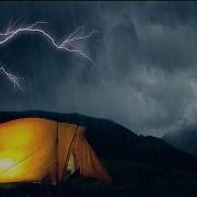 Звук Дождя С Грозой По Палатке