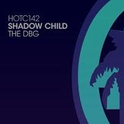Shadow Child The Dbg