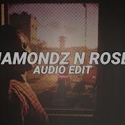 Diamonds And Roses Edit Audio