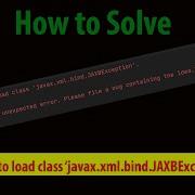 How To Solve Unable To Load Class Javax Xml Bind Jaxbexception Latest Video Prime Tech With Rohit