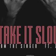 Camthesinger Take It Slow Feat Zizi