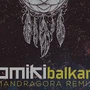 Balkan Mandragora Remix