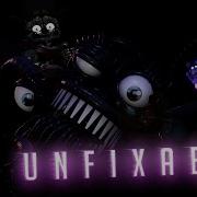 Fnaf Unfixable