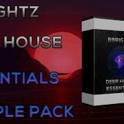 Bbrightz Deep House Essentials Sample Pack