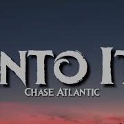 Chase Atlantic Into It Lyrics Tiktok Song I Ve Been Catching Planes For The Fun Of It Dream Vibe Music