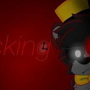 Ticking Meme Fnaf