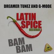 Bam Bam Dreamer Tunez G Mode