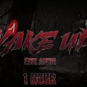 Wake Up Audio Edit 1 Hour
