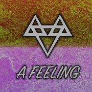 A Feeling Neffex