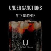 Under Sanctions Nothing Inside