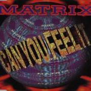 Matrix Can You Feel It Radio Edit
