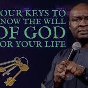 Learn Four Keys To Understand The Will Of God For You And How To Work On It Apostle Joshua Selman Moriah Priests Media
