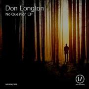 Don Longton No Question