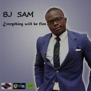 Everything Will Be Fine Bj Sam