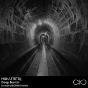 Monastetiq Deep Inside Original Mix
