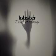 Lobster Touch Of Memory
