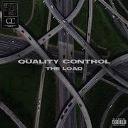 Quality Control The Load Feat Marlo