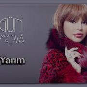 Gəl Yarım Айгюн Кязимова
