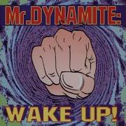 Mr Dynamite Wake Up Good Morning Radio Mix