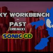 Sonic Cd Wacky Workbench Past Remix