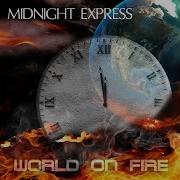 World On Fire Midnight Express