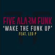 Wake The Funk Up Feat Leo P