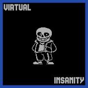 Vertual Insnity Megalovania