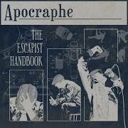 The Escapist Handbook Apocraphe