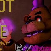 Sfm Кровавая Баня У Меня Нет Времени Ремикс От Jupiter Maroon Fnaf 4 Песня