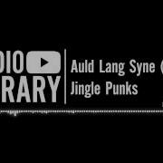 Auld Lang Syne Jingle Punks