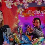 When You Call Cyrus Reynolds Feat Bellsaint Life Is Strange True Colors Кавер На Русском