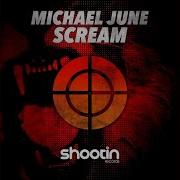Michael June Scream Extended Mix