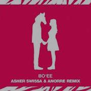 Bo Ee Asher Swissa Anorre Remix The Idan Raichel Project Asher S