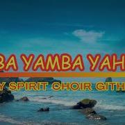 Yamba Yamba Yahweh Holy Spirit Choir Githurai Offertory Procession Lyrics Video Dj Ngaruz Dj Ngaruz