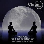 I Do Not Remember Us Modeplex