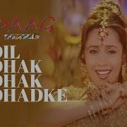 Dil Dhak Dhak Dhadke