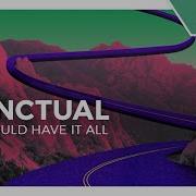 Punctual We Could Have It All Monstercat Release