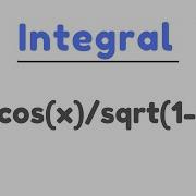 Integral Of Arccos X Sqrt 1 X 2 Substitution