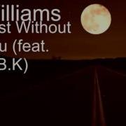 Alexander Williams Lost Without You Feat Dbk