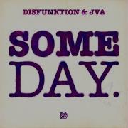 Someday Jva Remix Disfunktion Jva