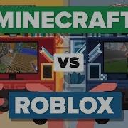 Minecraft Vs Roblox