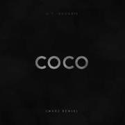 Coco Makj Remix O T Genasis