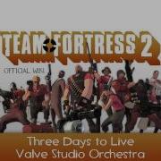 Tf2 Three Days To Live