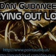 Dan Guidance Crying Out