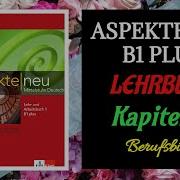 Aspekte Neu B1 Plus Audio Lehrbuch Kapitel 6