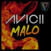 Avicii Malo Radio Edit