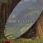 Antdot Mirrors Mp3