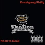 Neck To Neck Koastgang Philly