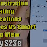 Galaxy S23 S Demonstration Of Floating Notifications Bubbles Vs Smart Pop Up View Itjungles