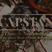 Capstan There Is No Answer